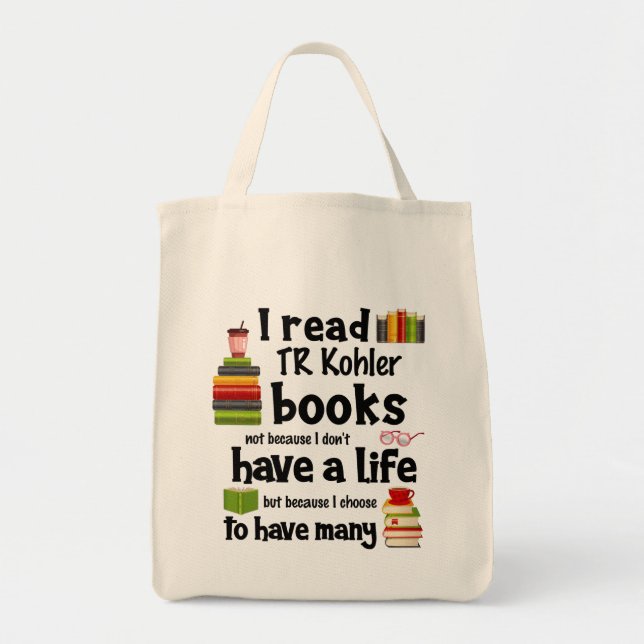Tote Bag Je Vis Beaucoup De Vies Lire TR Kohler Livres (Devant)