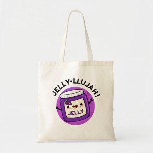 Tote Bag Jelly-llujah Drôle Jelly Pun