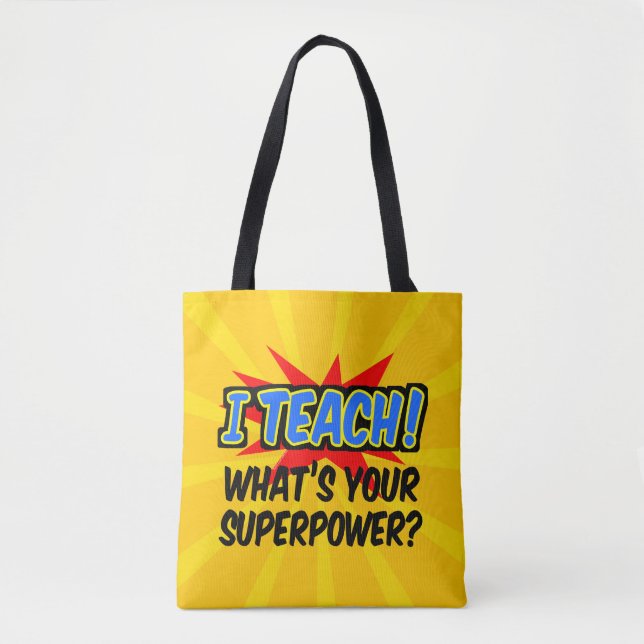 Tote Bag J'enseigne ce qui est votre professeur de superpui (Devant)