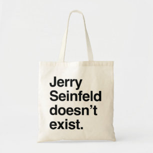 Tote Bag Jerry Seinfeld n'existe pas – Politique satirique
