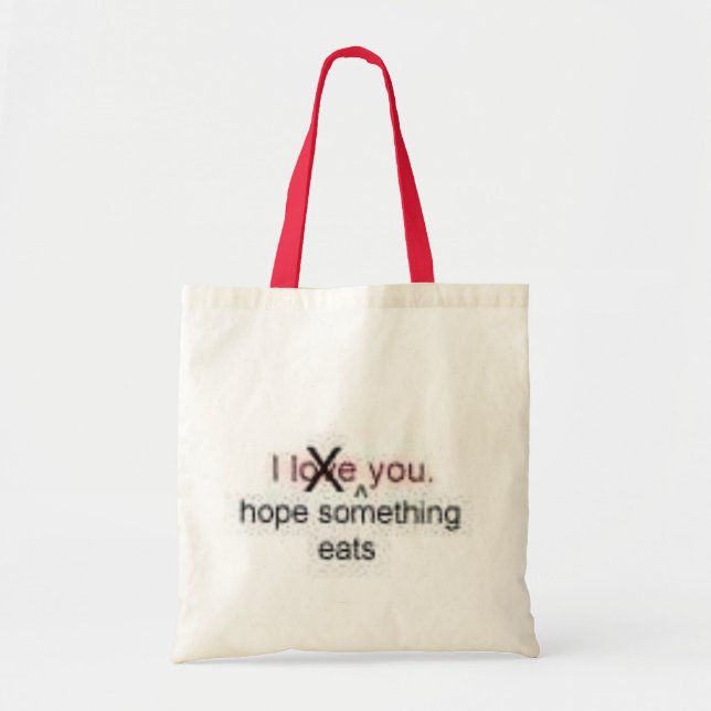 Tote Bag J'espère que quelque chose vous mange (Devant)