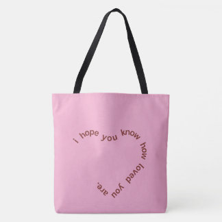Tote Bag "J'espère que vous savez combien vous êtes aimé Gr