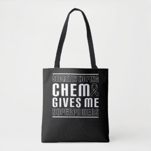 Tote Bag J'Espère Secrètement Que Chemo Me Donne Des Supe