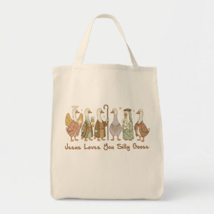 Tote Bag Jésus t'aime, espèce d'oie ,Oie idiote chrétienne