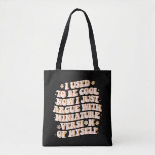 Tote Bag J'étais cool maintenant je discute avec ma mini ve