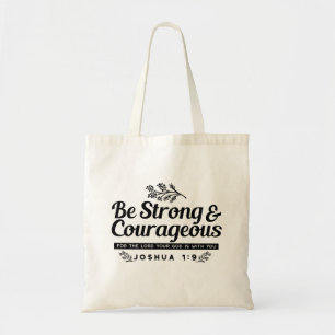 Tote Bag Jo 1:9 Conception du Verset biblique -Soyez fort e