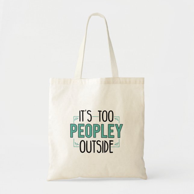 Tote Bag Joli Introvert C'est trop de gens dehors (Devant)
