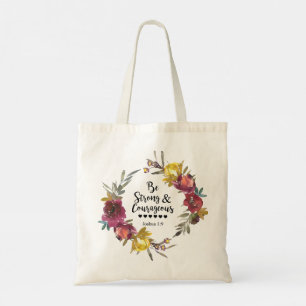 Tote Bag Joshua 1:9 Be Strong and Courageous Floral Wreath
