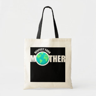 Tote Bag jour des terres Respectez votre mère Réchauffeme