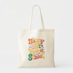 Tote Bag Joyeuse Dernière Semaine D'École Enseignants Élève