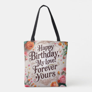Tote Bag Joyeux Anniversaire, Mon Amour ! Pour toujours" - 