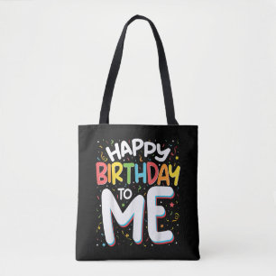 Tote Bag Joyeux Anniversaire Pour Moi Drôle Anniversaire Fê