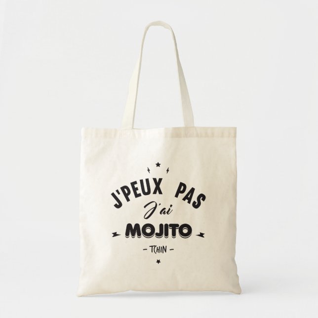 Tote Bag J'peux pas j'ai mojito (Devant)