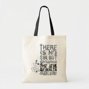 Tote Bag Juif de la citation d'ignorance de Malte (B&W)