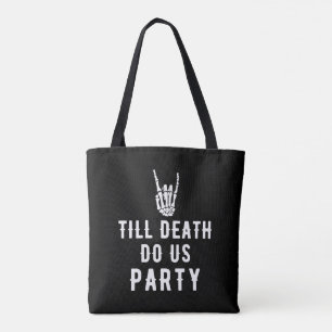 Tote Bag Jusqu'à ce que la mort nous sépare Enterrement de