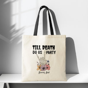Tote Bag Jusqu'à la mort faisons-nous parti bachelorette fa