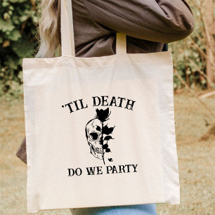 Tote Bag Jusqu'À La Mort Fête-Nous Cadeau Pour Bridesmaid C