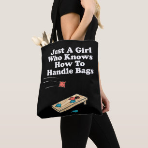 Tote Bag Just A Girl Who How To Handle Bags Cornhole