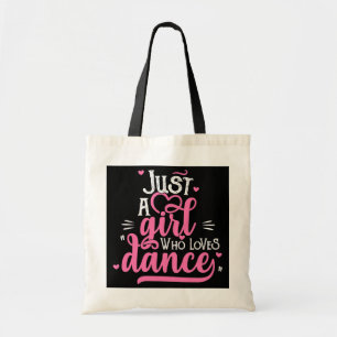 Tote Bag Just A Girl Who Love Dance Don pour Dancer