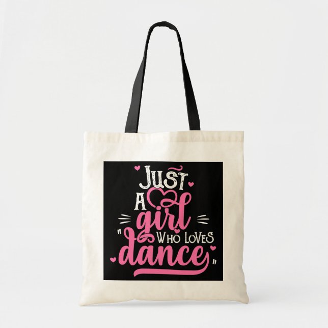 Tote Bag Just A Girl Who Love Dance Don pour Dancer (Devant)