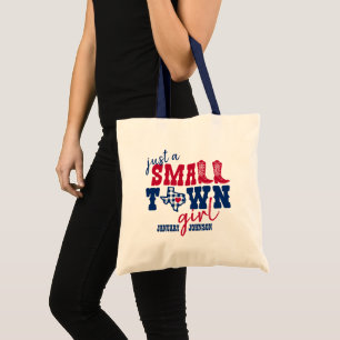 Tote Bag Just a Small Town Girl - Texas
