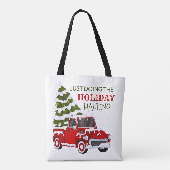 Tote Bag Just Doing The Holiday Hauling Red Truck Christmas (Dos)