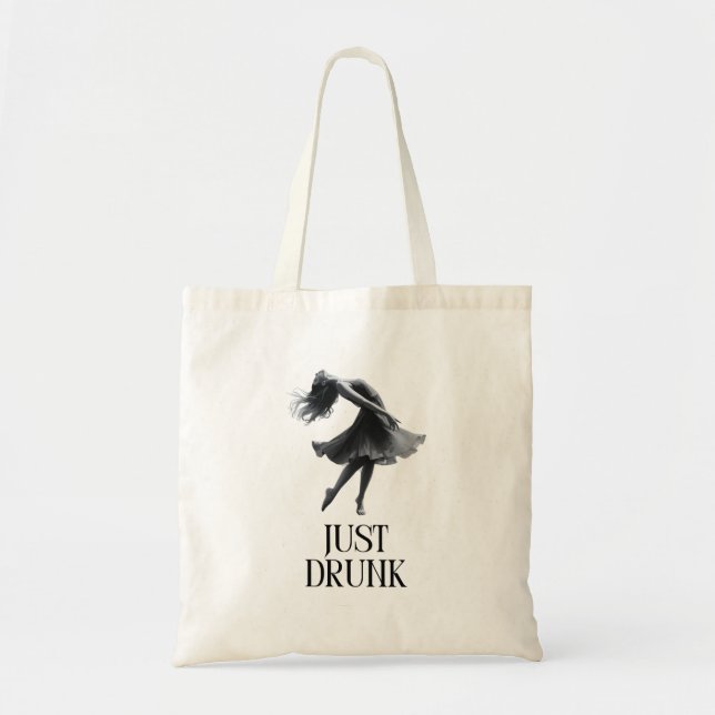 Tote Bag Just Drunk Design | Fille en Fête de Fiançailles (Devant)