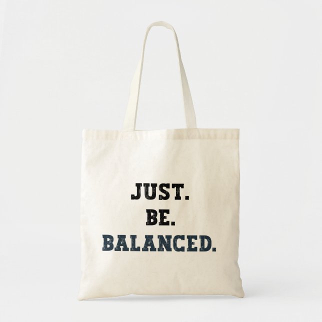 Tote Bag Juste Être Équilibré - Comptables - Mindfult (Devant)