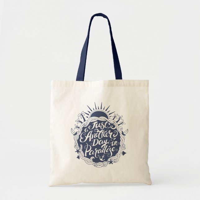 Tote Bag Juste un autre jour dans le paradis (Devant)