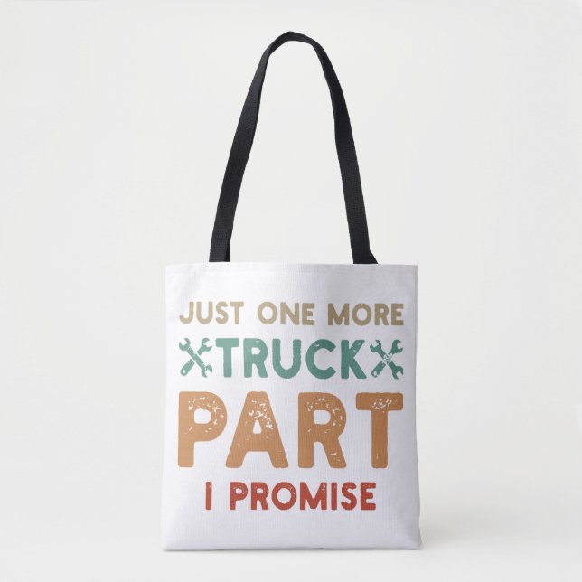 Tote Bag Juste Une Promesse De Plus De Camion Partie I (Devant)