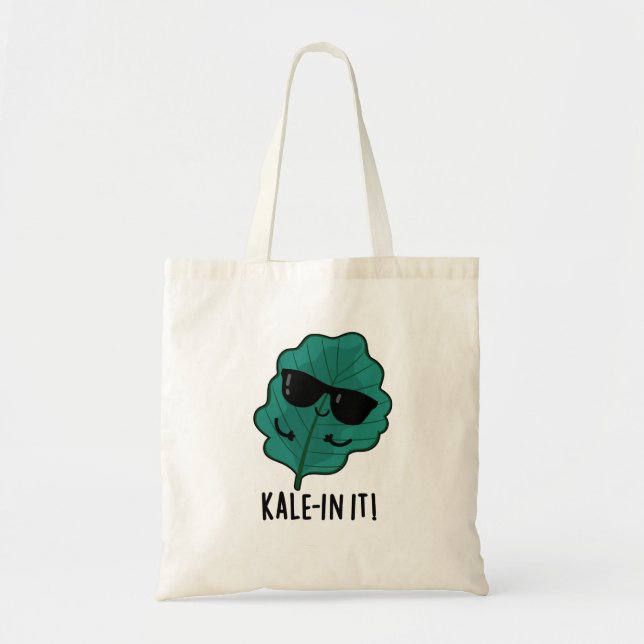 Tote Bag Kale-in It Funny Veggie Kale Pun (Devant)