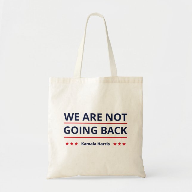 Tote Bag Kamala Harris - Nous Ne Retournons Pas II (Devant)