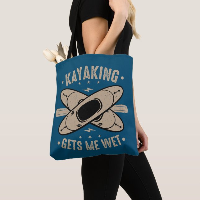Tote Bag Kayaking Me Donne De L'Humidité (De près)
