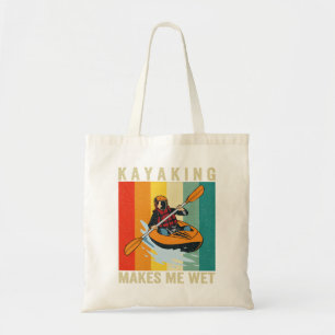 Tote Bag Kayaking me rend humide et drôle Canoë-kayak Vinta