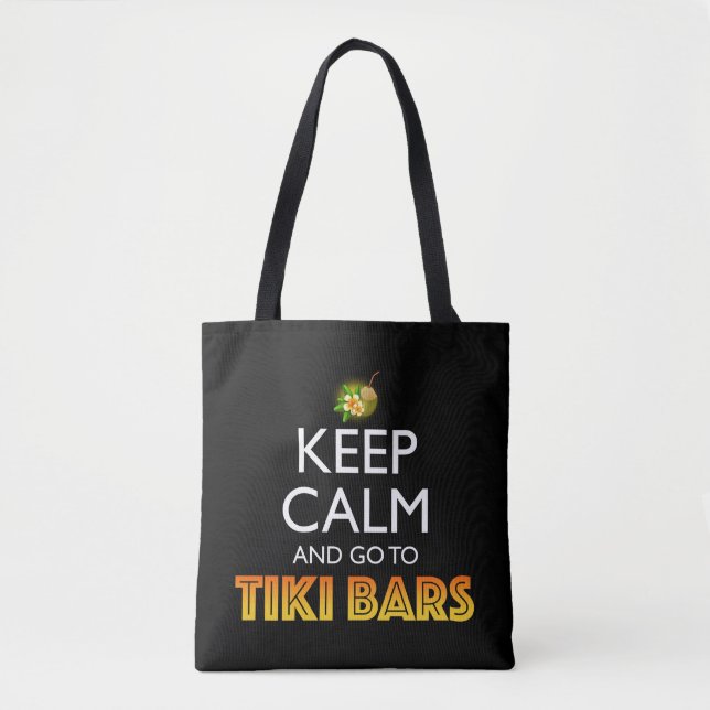 Tote Bag Keep Calm And Go To Tiki Bars (Devant)