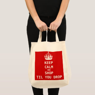 TOTE BAG KEEP CALM AND SHOP TIL YOU DROP