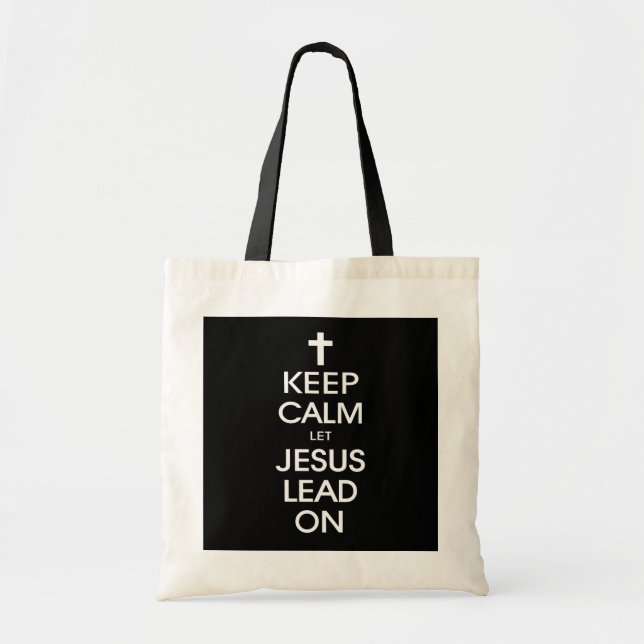 Tote Bag Keep Calm Let Jesus Lead On - Christian Religious (Devant)