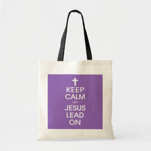 Tote Bag Keep Calm Let Jesus Lead On - Christian Religious