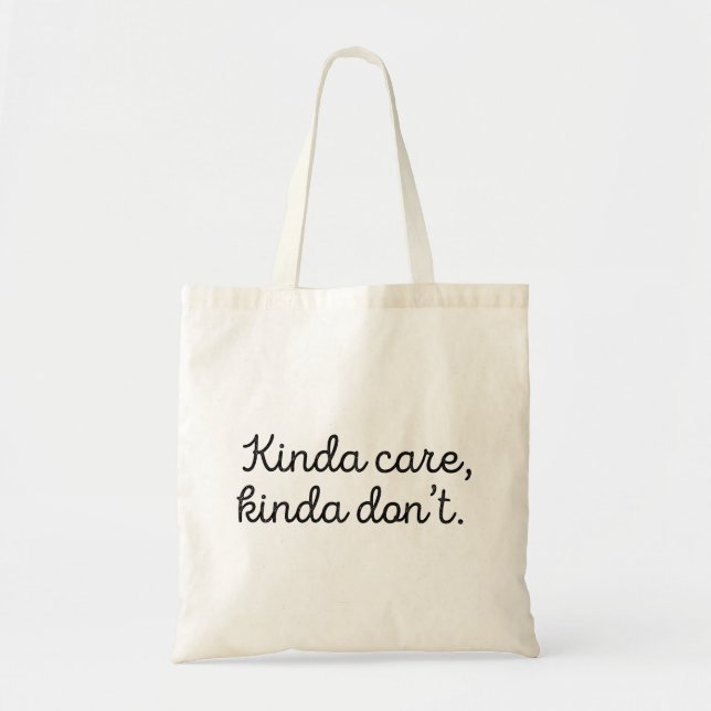 Tote Bag Kinda Care Kinda Don't (Devant)