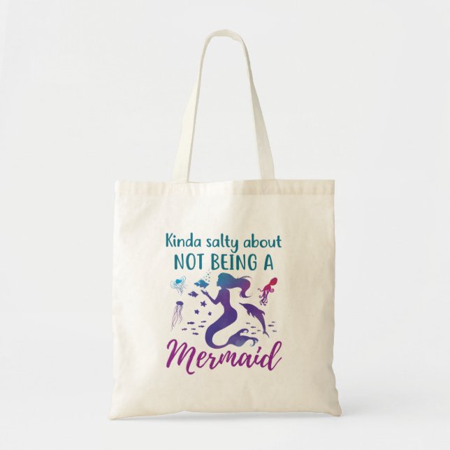Tote Bag Kinda Salty, Ne Pas Être Une Sirène (Devant)