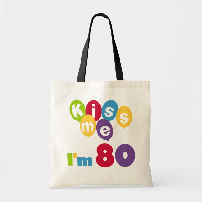 Tote Bag Kiss Me I'm 80 Anniversaire T-shirts et cadeaux (Devant)