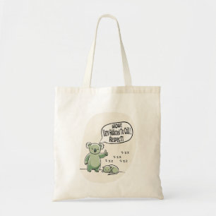Tote Bag Koala Addicted to Chill 2 message humour