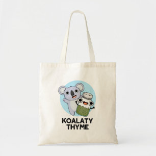 Tote Bag Koala-ty Thyme Funny Koala Thyme Pun