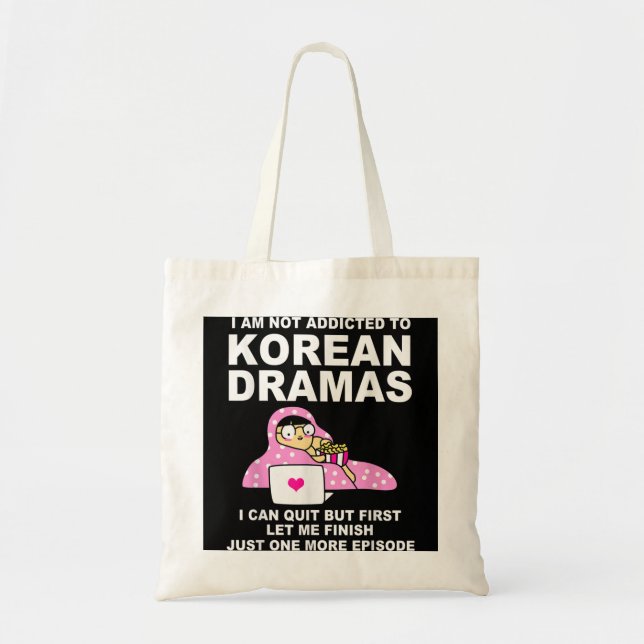 Tote Bag Korean Drama Funny Kdrama Addict (Devant)