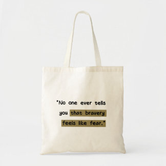 Tote Bag La bravoure ressemble à la peur | Citation motivan