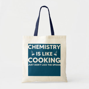 Tote Bag La chimie est comme la Cuisine Science Enseignant
