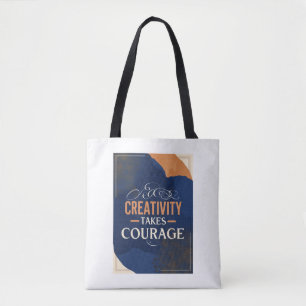 Tote Bag La créativité exige du courage