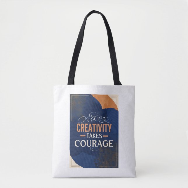 Tote Bag La créativité exige du courage (Devant)