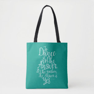 Tote Bag La Danse N'Est Pas La Réponse