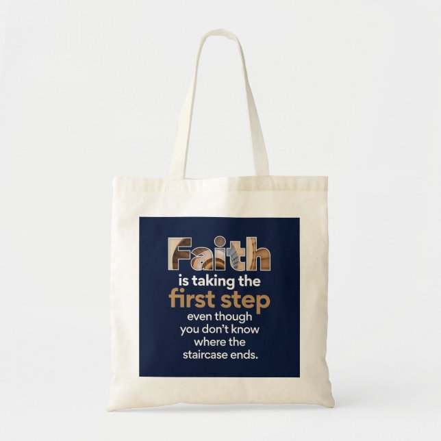 Tote Bag "La Foi Fait Le Premier Pas..." Graphique (1,W) (Devant)